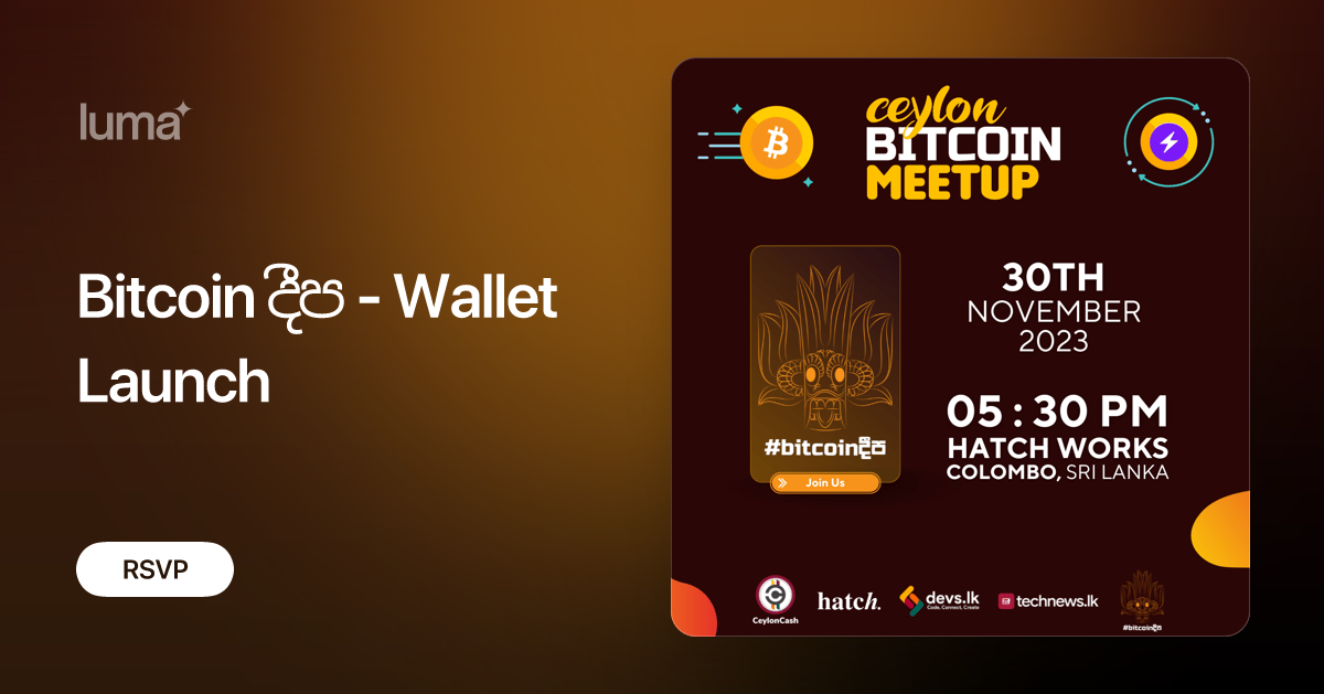 ශ්‍රී ලංකාවේ ප්‍රථම වරට Bitcoin Transactions සඳහා හඳුන්වා දෙන Bitcoin දීප Wallet launch එක පිළිබඳව දැන ගනි​මු