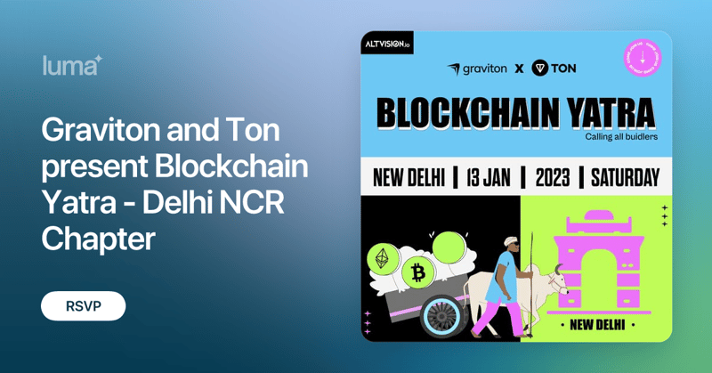 Graviton and Ton present Blockchain Yatra – Delhi Chapter