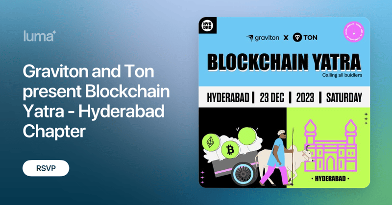 Graviton and Ton present Blockchain Yatra – Hyderabad Chapter