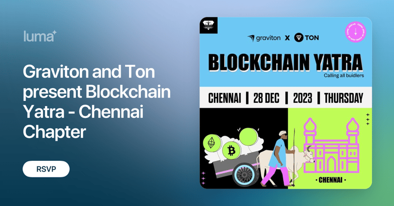 Graviton and Ton present Blockchain Yatra – Chennai Chapter