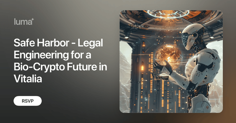 Safe Harbor - Legal Engineering for a Bio-Crypto Future in Vitalia · Luma